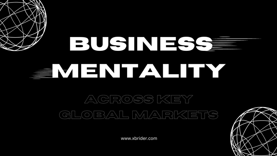 Business Mentality Across Key Global Markets-A Deep Dive into USA Asia Europe and Arab Regions​