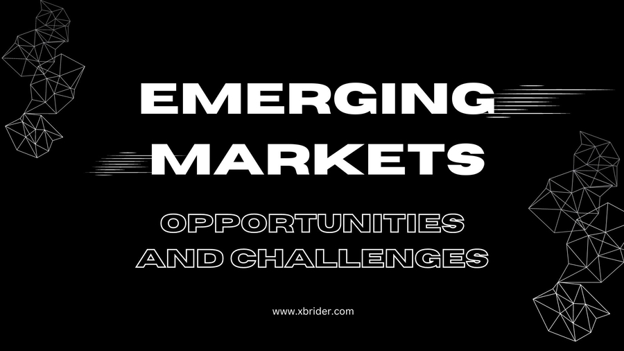 Emerging Markets Opportunities and Challenges